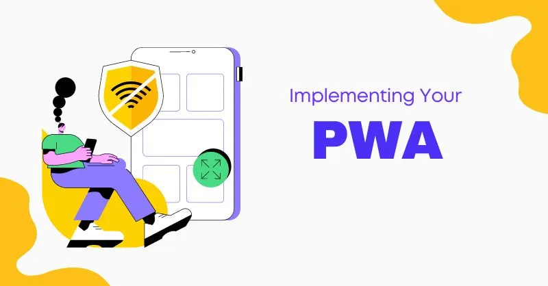 Implementing Your PWA