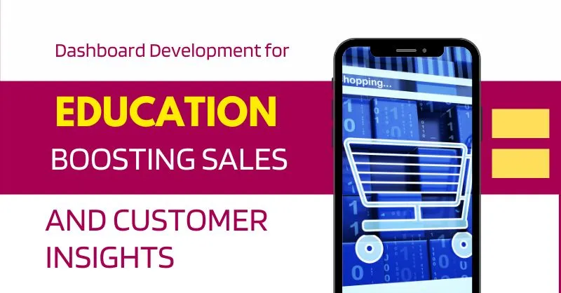 Dashboard Development for E-commerce: Boosting Sales and Customer Insights
