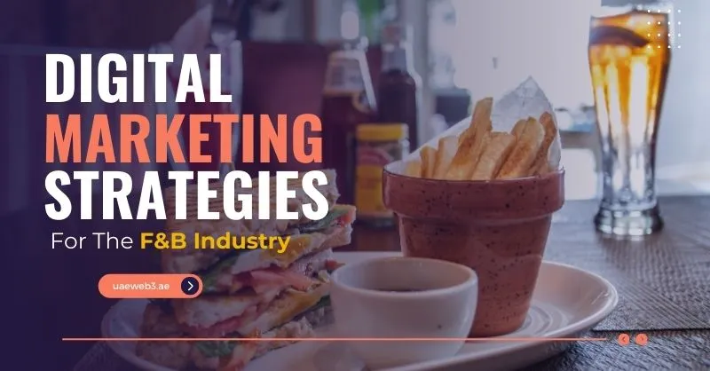 Digital Marketing Strategies For The F&B Industry